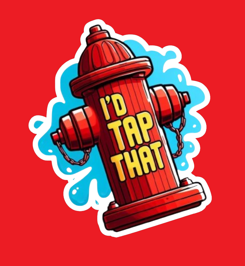 I'd Tap That die cut sticker, Firefighter stickers