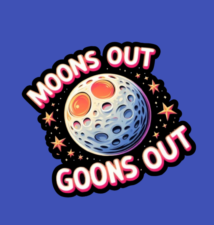 moons out goons out, meme sticker