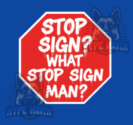 Stop Sign? Die Cut Sticker